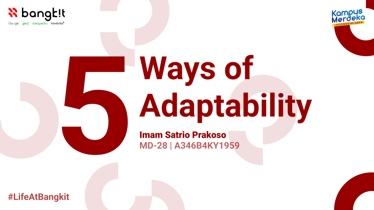 5 Ways to Adaptability at Bangkit Program